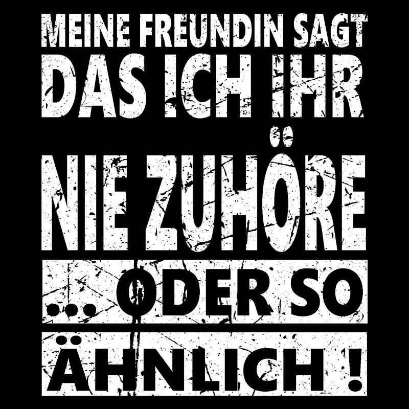 Macho, Sarkasmus, Der Freundin zuhören, FUN Spruch