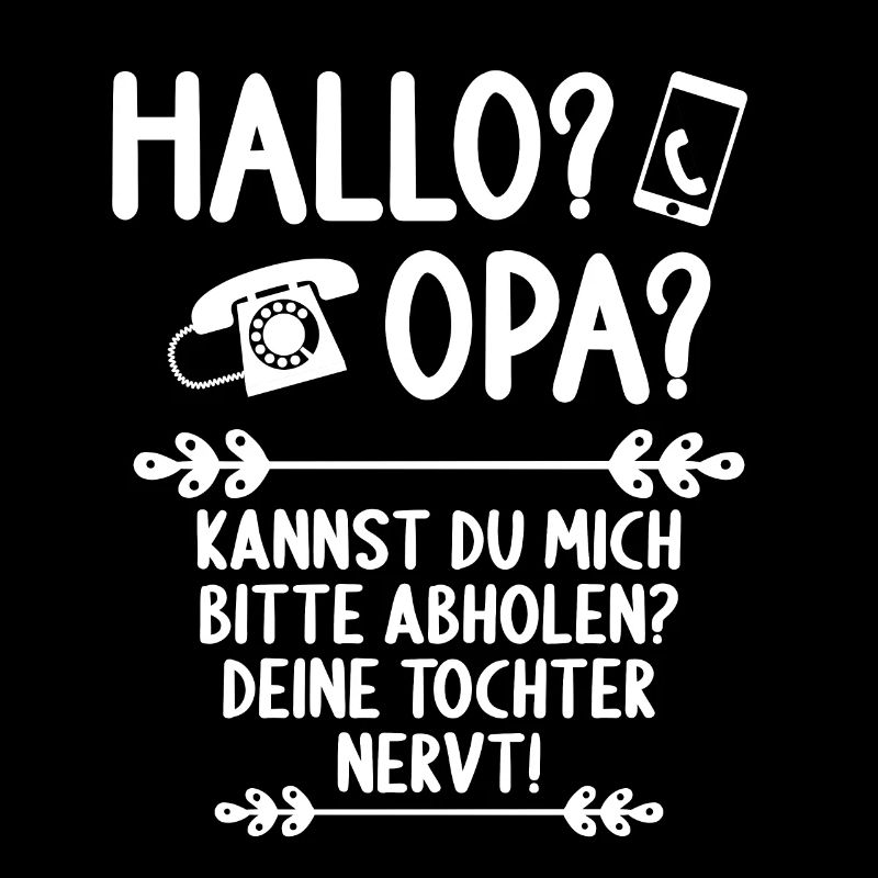 Hallo Opa kannst du mich bitte abholen