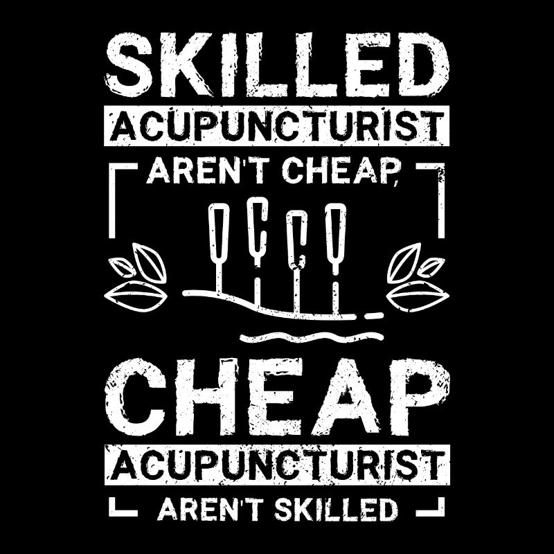 Skilled acupuncturist aren't cheap