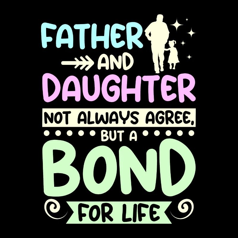Father and daughter a bond for life