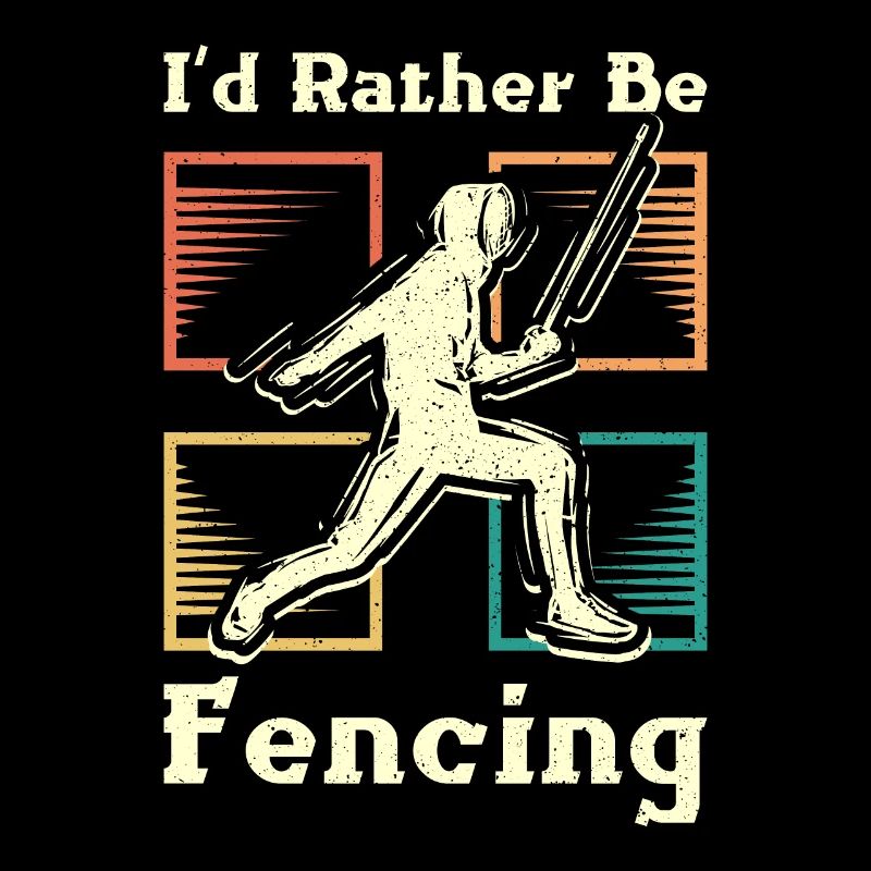 I'd rather be fencing