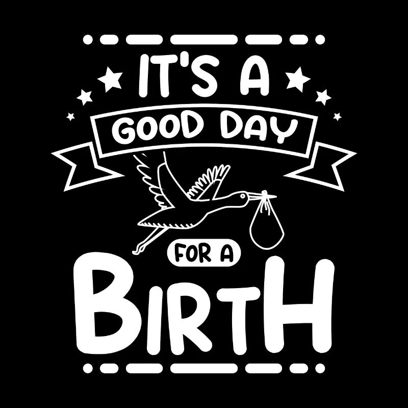 It's a good day for a birth