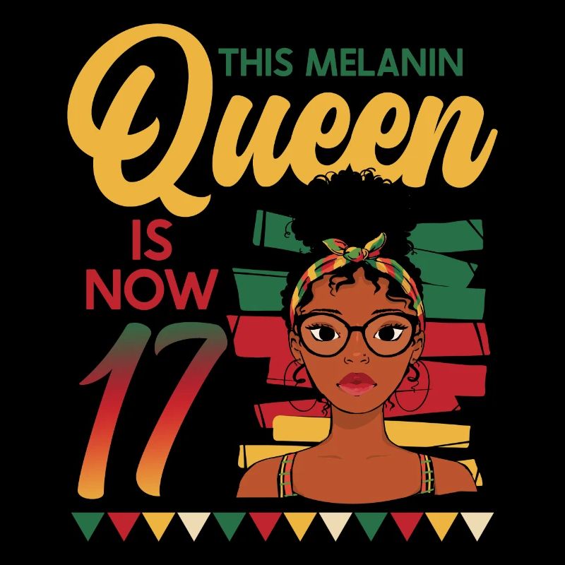 This Melanin Queen Is Now 17, 17th Birthday