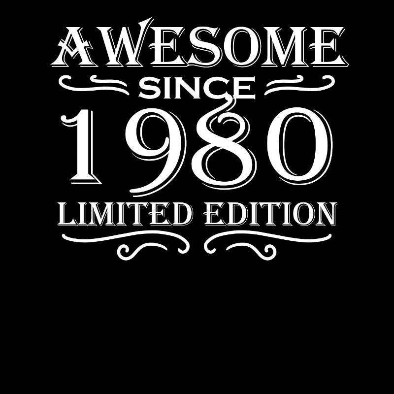 Fantastic since 1980 - born in 1980