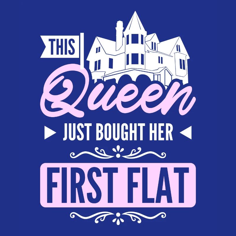 This queen just bought her first flat