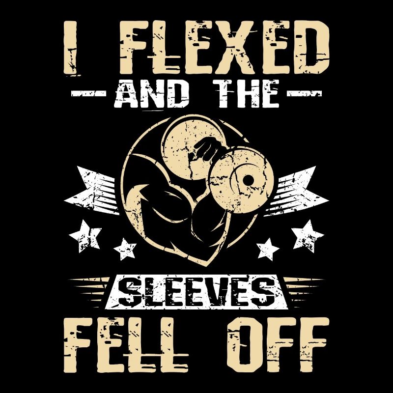 I Flexed and the sleeves fell of