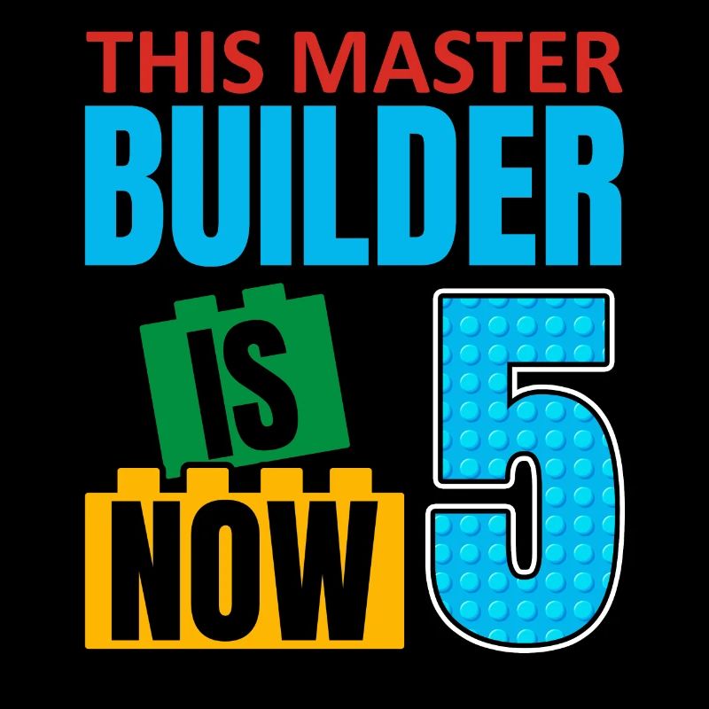 This Builder Is Now 5, Toy Blocks 5th