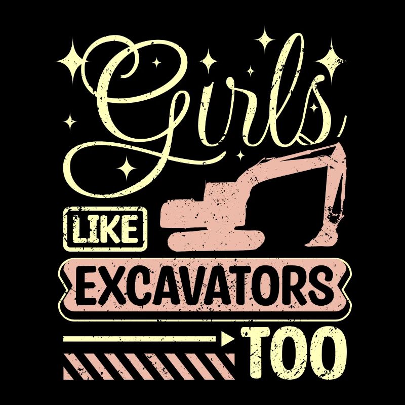 Les filles aiment aussi les excavatrices
