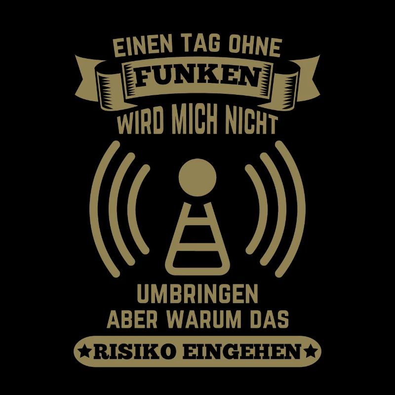 Amateurfunker ein Tag ohne funken wird mich nicht
