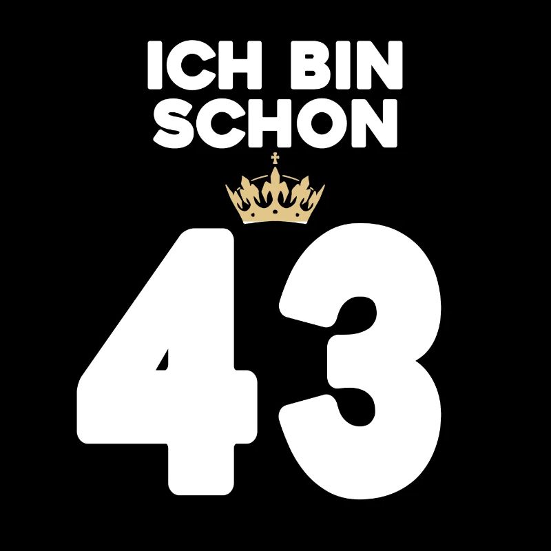 43 Geburtstag - 43 Jahre mit Krone