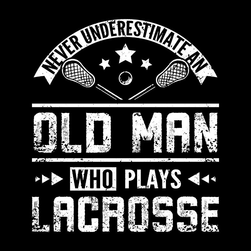 Never underestimate an old man who plays Lacrosse