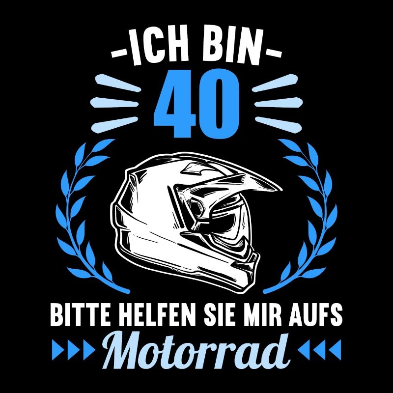 Ich bin 40 bitte helfen auf Motorrad 40 Geburtstag