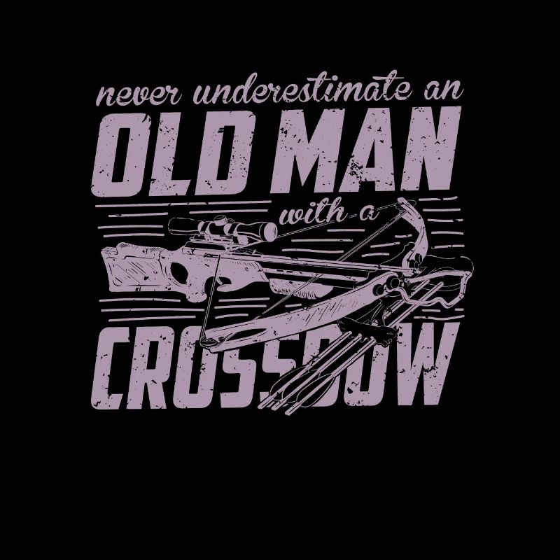Crossbow never underestimate an old man