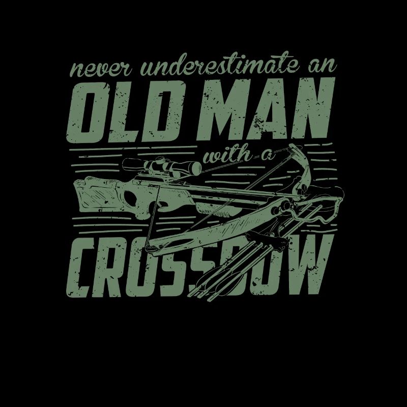 Crossbow never underestimate an old man