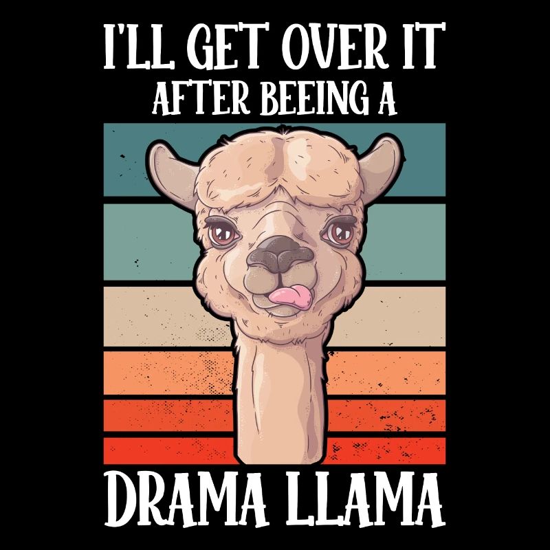 Drama Llama I'll Get Over It Alpaka