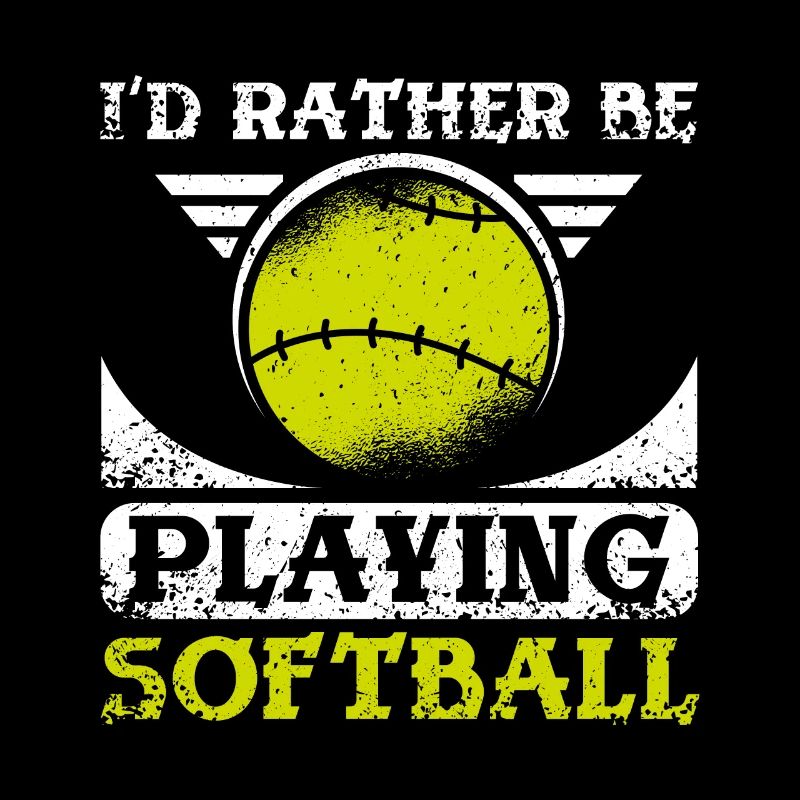 I'd rather be playing softball