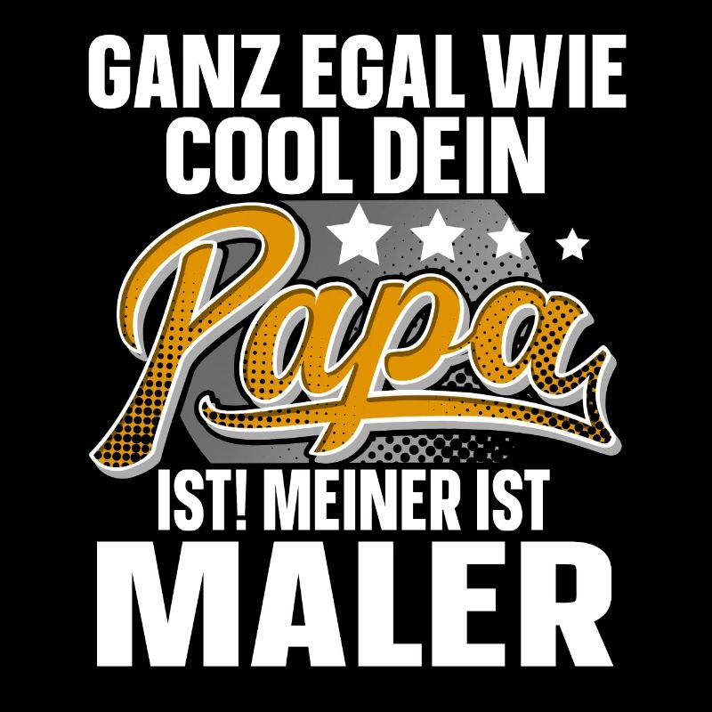 Maler Papa Vater Vatertag Cooler Papa