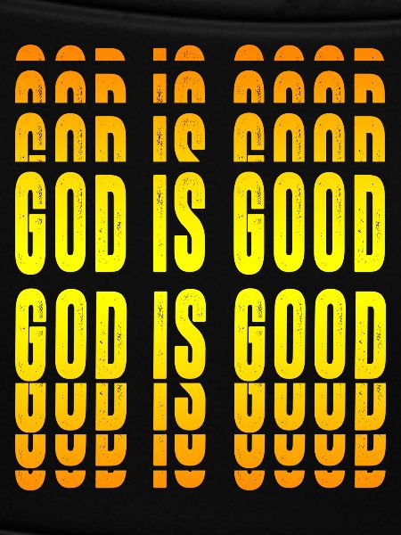 God is good