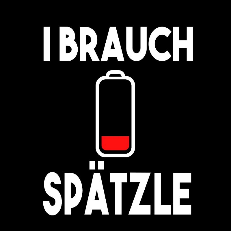 I brauch Spätzle Schwäbisch Schwaben
