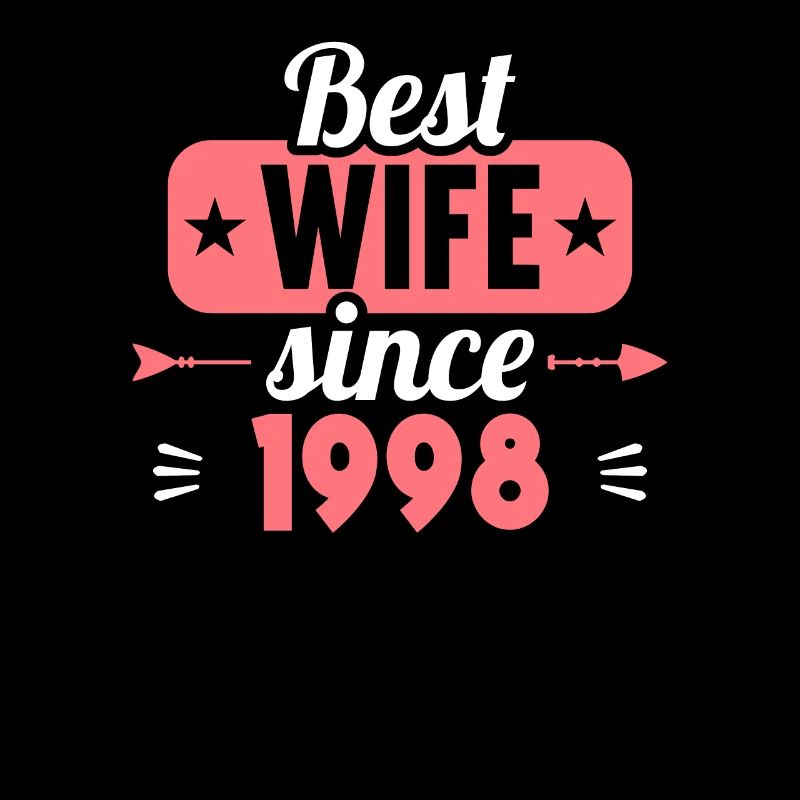 25. Hochzeitstag Beste Ehefrau seit 1998