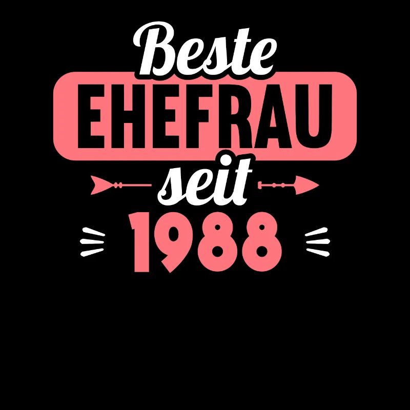 35. Hochzeitstag Beste Ehefrau seit 1988