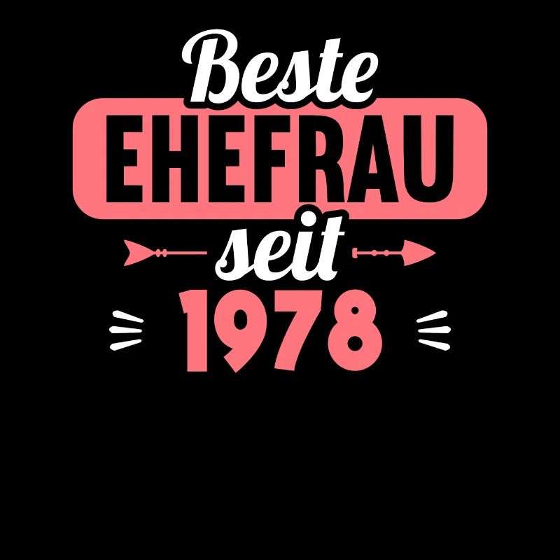 45. Hochzeitstag Beste Ehefrau seit 1978