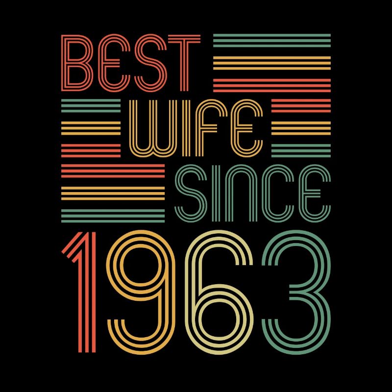 60. Hochzeitstag Beste Ehefrau seit 1963