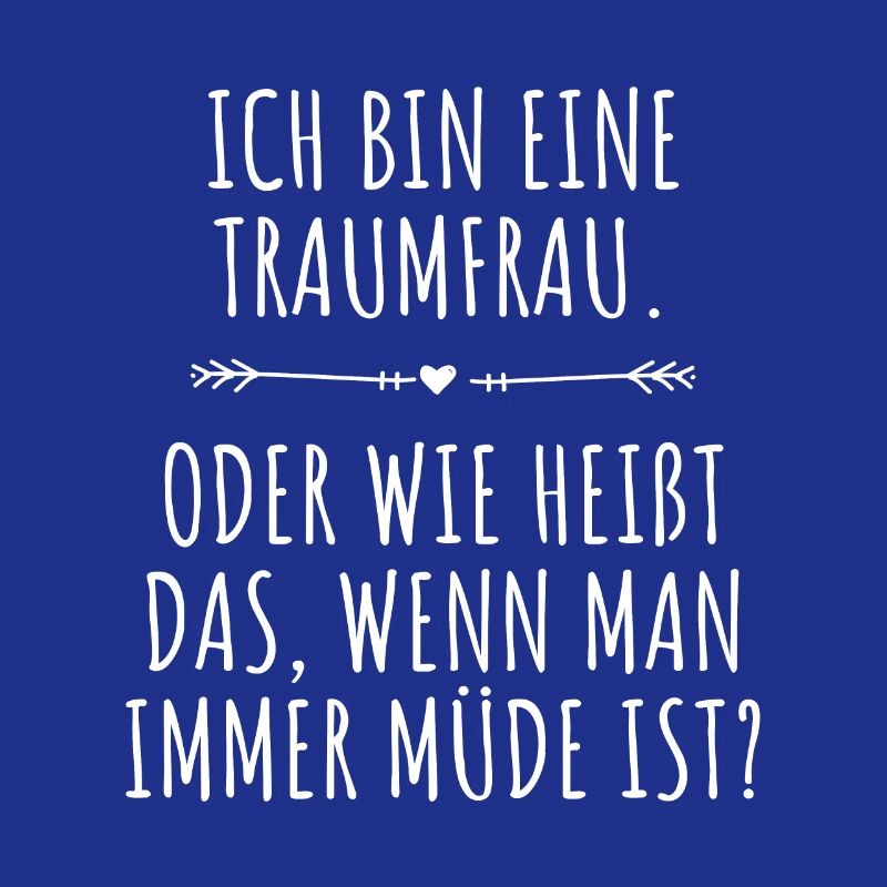 Traumfrau Oder Wie Heißt Das Wenn Man Müde Ist