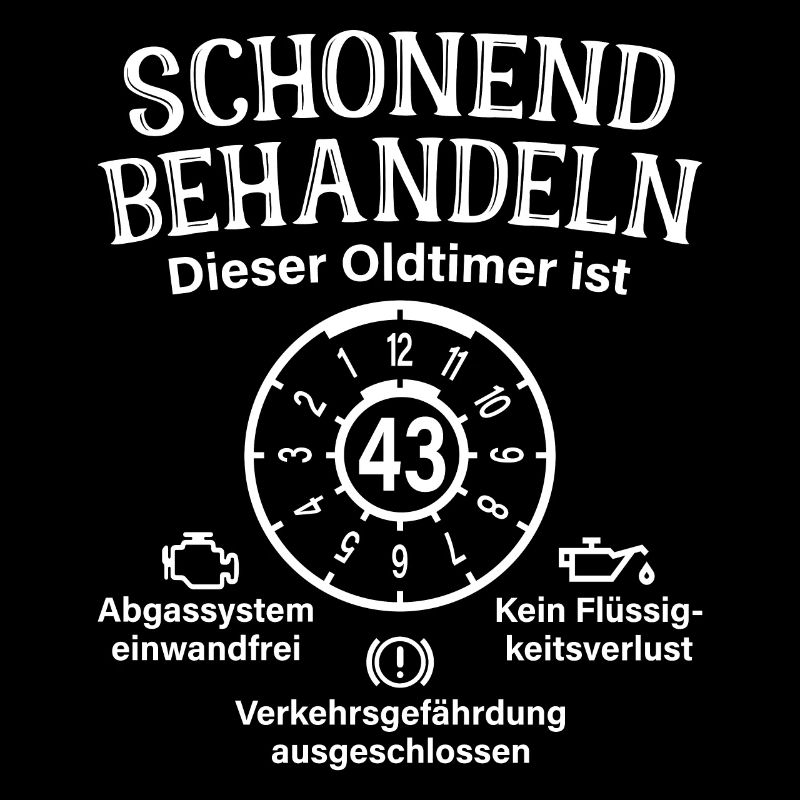 43. Geburtstag Schonend Behandeln Oldtimer Ist 43