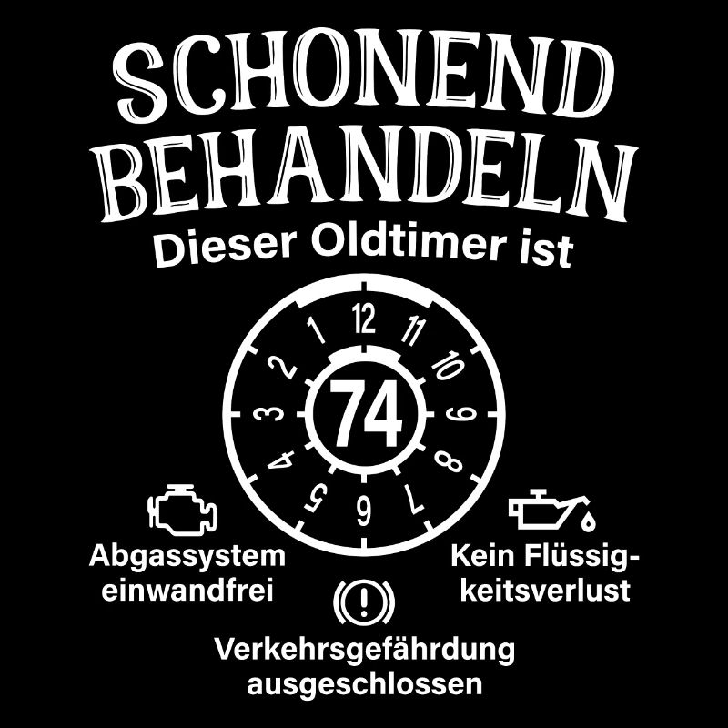 74. Geburtstag Schonend Behandeln Oldtimer Ist 74