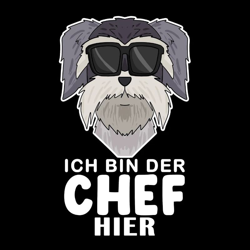 cooler Hund Schnauzer Chef Spruch