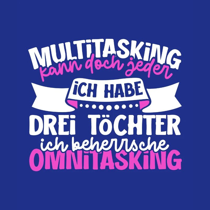 Multitasking kann jeder - Mutter und Töchter