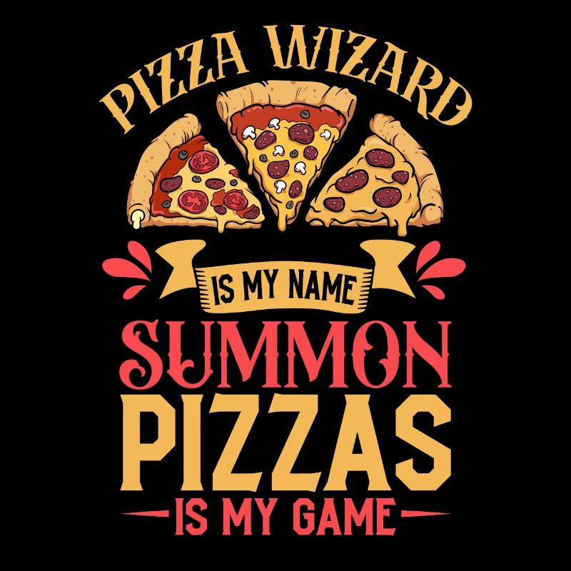 Pizza Wizard is my name - Pizzabäcker