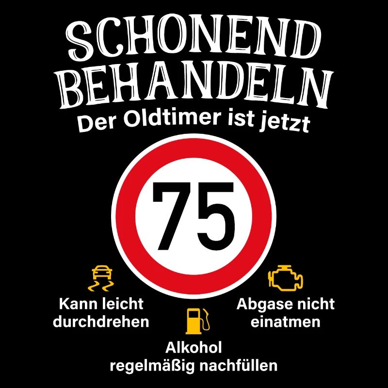 75. Geburtstag Schonend Behandeln Oldtimer Ist 75