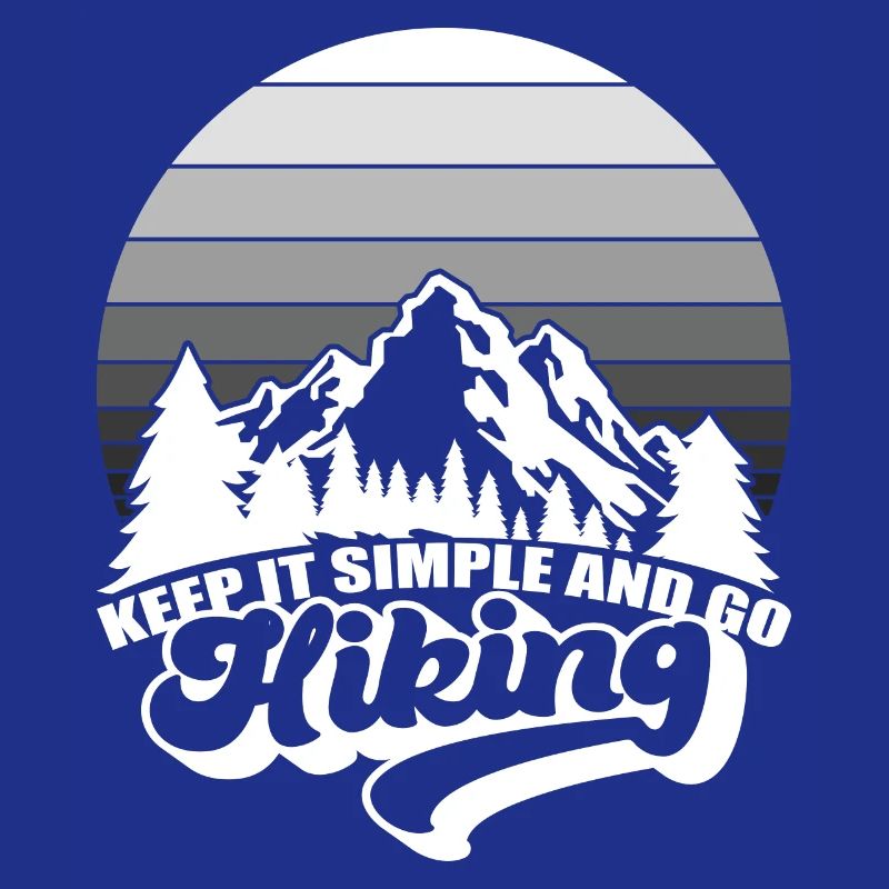 Keep It Simple And Go Hiking Mountains Nature