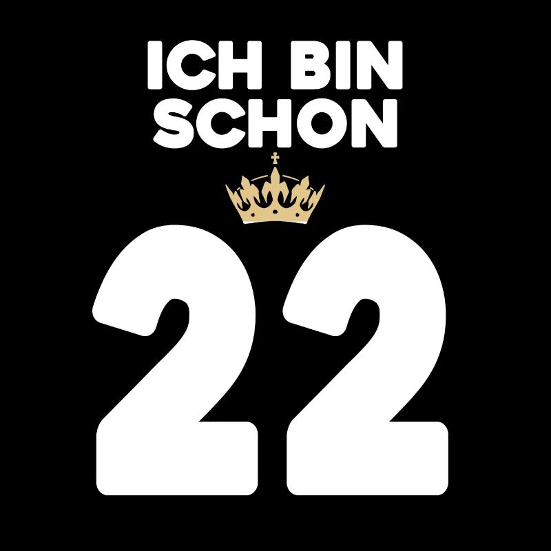 22. Geburtstag Geschenk - 22 Jahre mit Krone