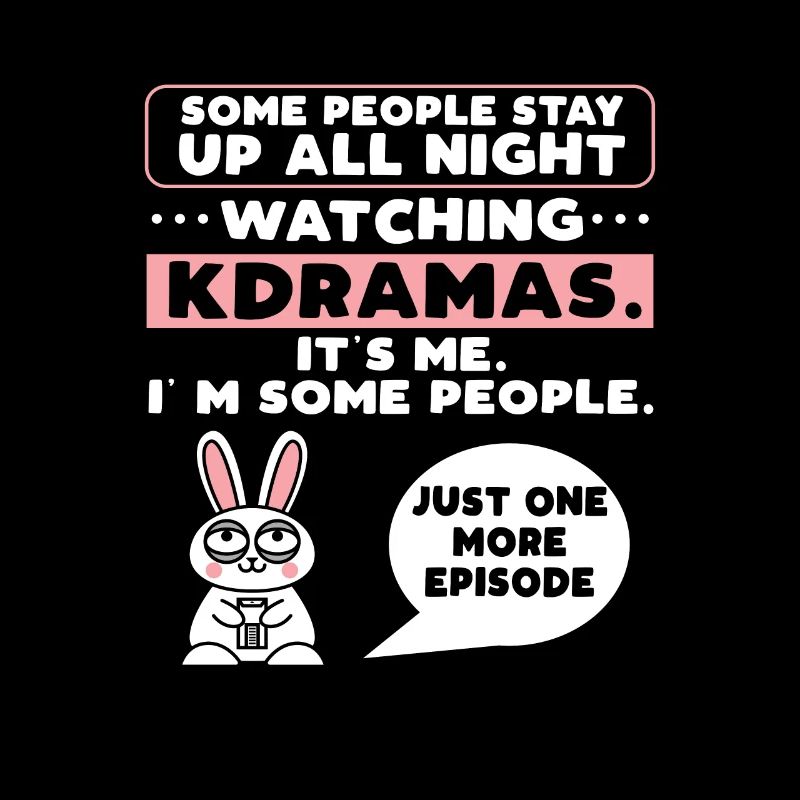 Some People Stay Up All Night Watching K-dramas -