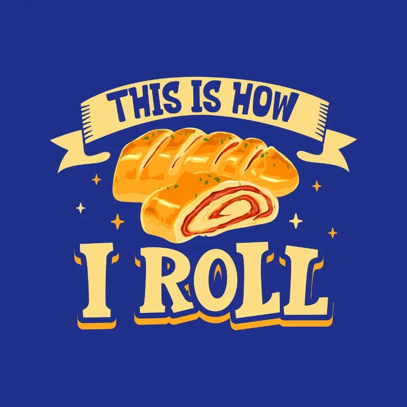 This is how I roll - Stromboli