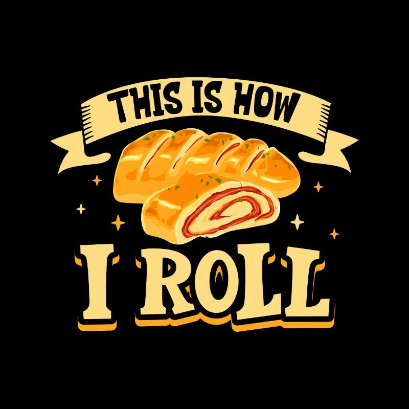 This is how I roll - Stromboli