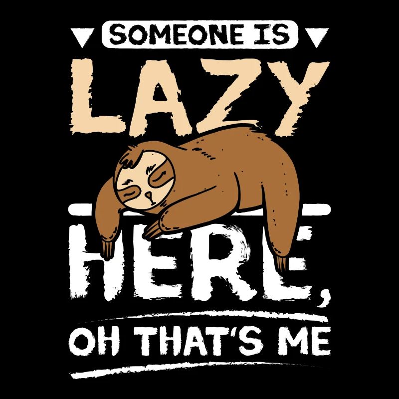 Someone is lazy here Sloth