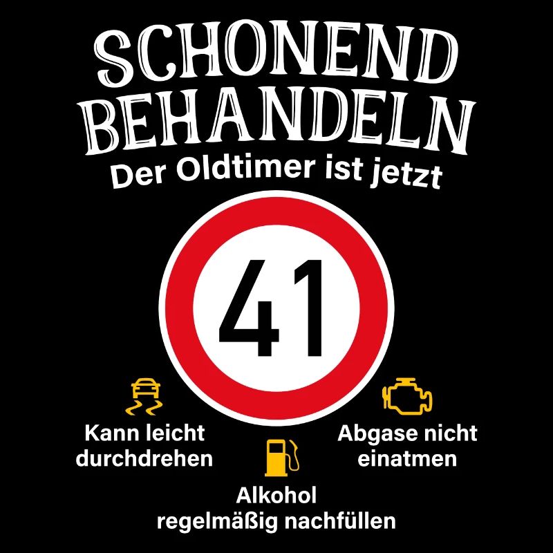 41. Geburtstag Schonend Behandeln Oldtimer Ist 41