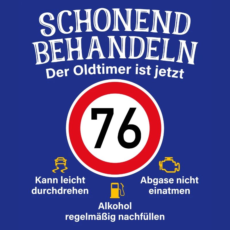 76. Geburtstag Schonend Behandeln Oldtimer Ist 76