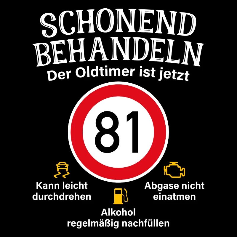 81. Geburtstag Schonend Behandeln Oldtimer Ist 81