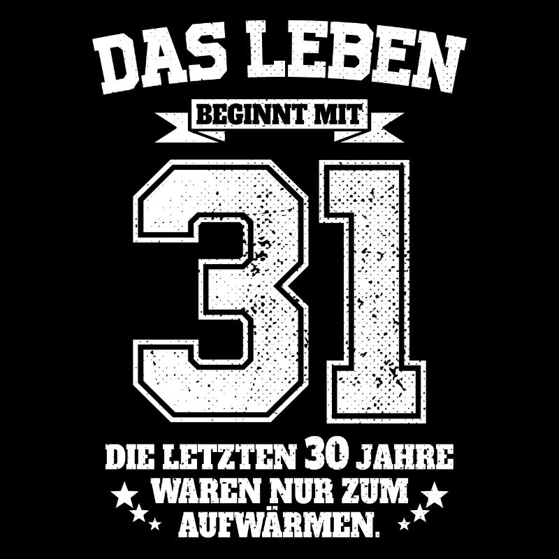 31. Geburtstag Geschenk Das Leben Beginnt Mit 31