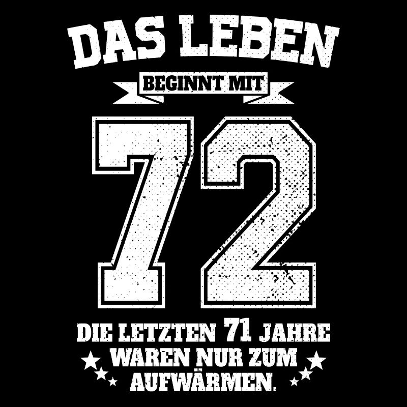 72. Geburtstag Geschenk Das Leben Beginnt Mit 72