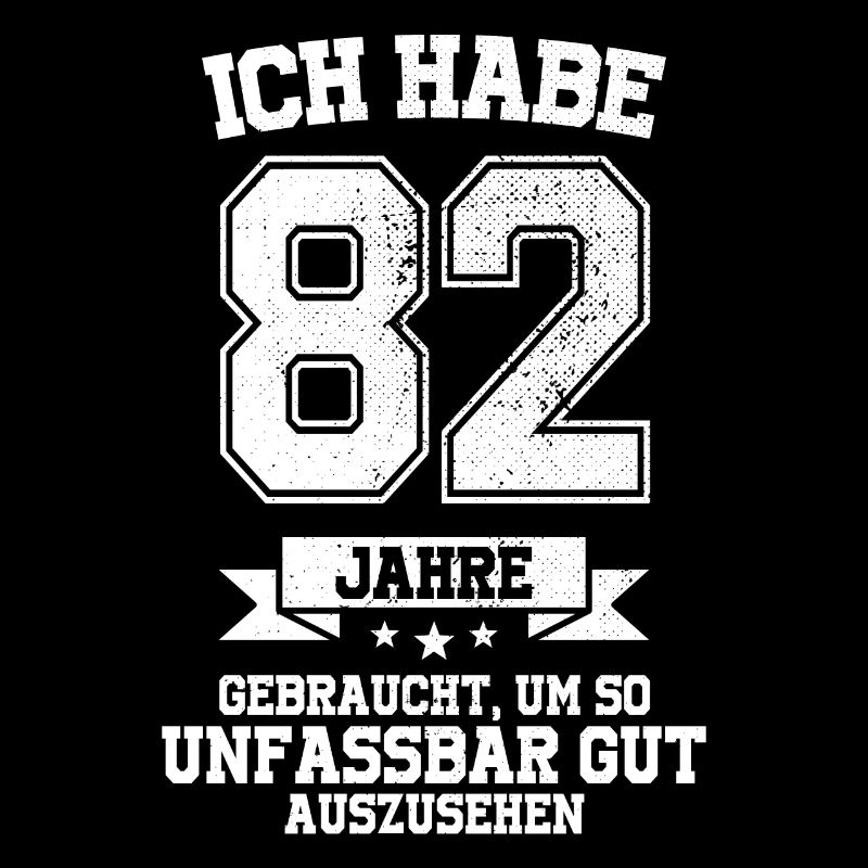 82. Geburtstag Geschenk Habe 82 Jahre Gebraucht