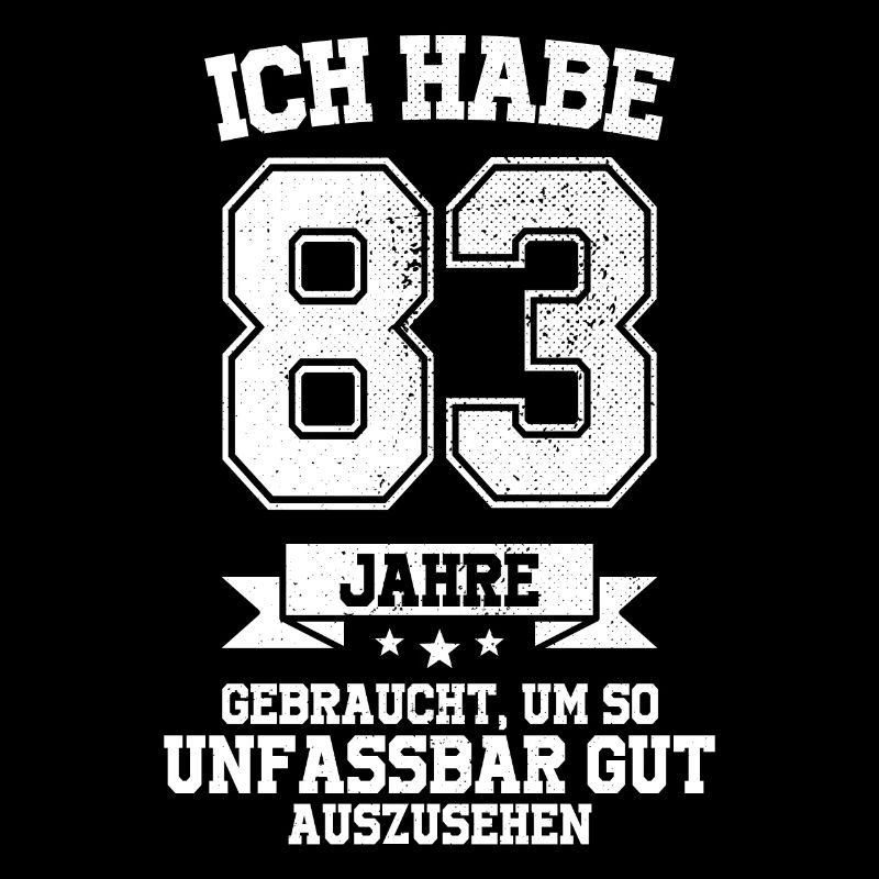 83. Geburtstag Geschenk Habe 83 Jahre Gebraucht