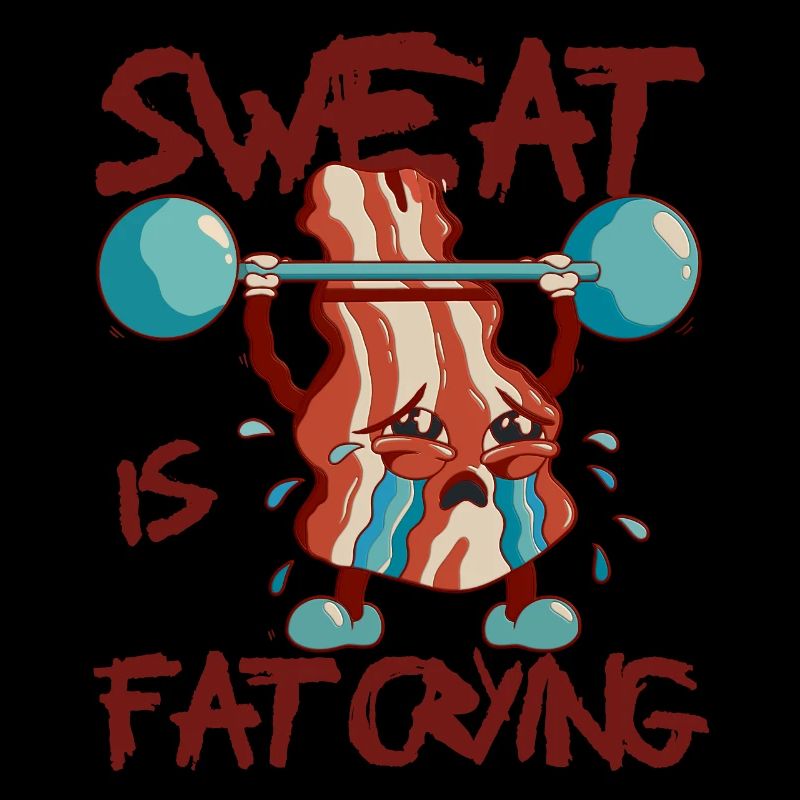 Sweat Is Fat Crying