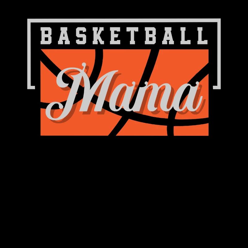 Basketball Mama Basketteur