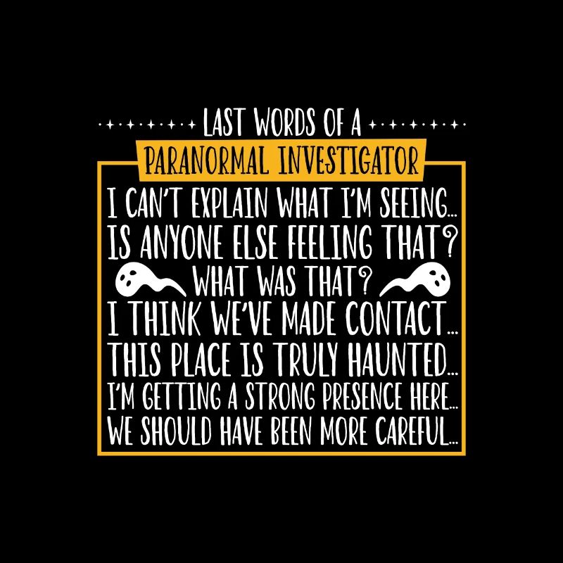 Last words of the ghost hunter